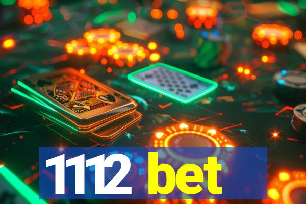 1112 bet